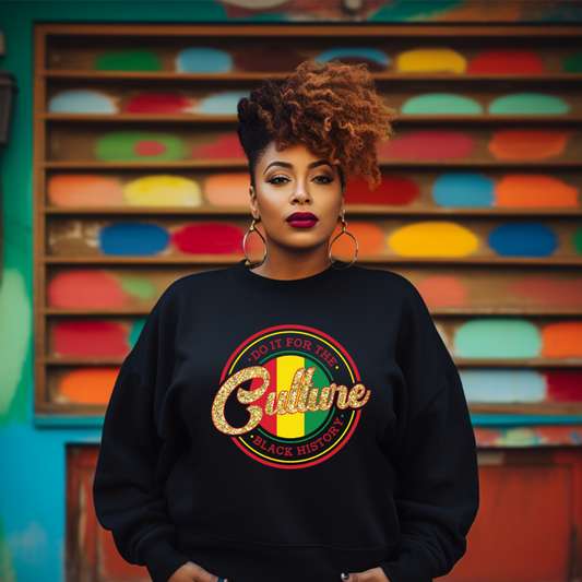 Celebrate Heritage: Do It for the Culture - Black History Tee/Sweatshirt